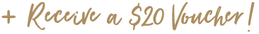 Receive a $20 voucher when you subscribe